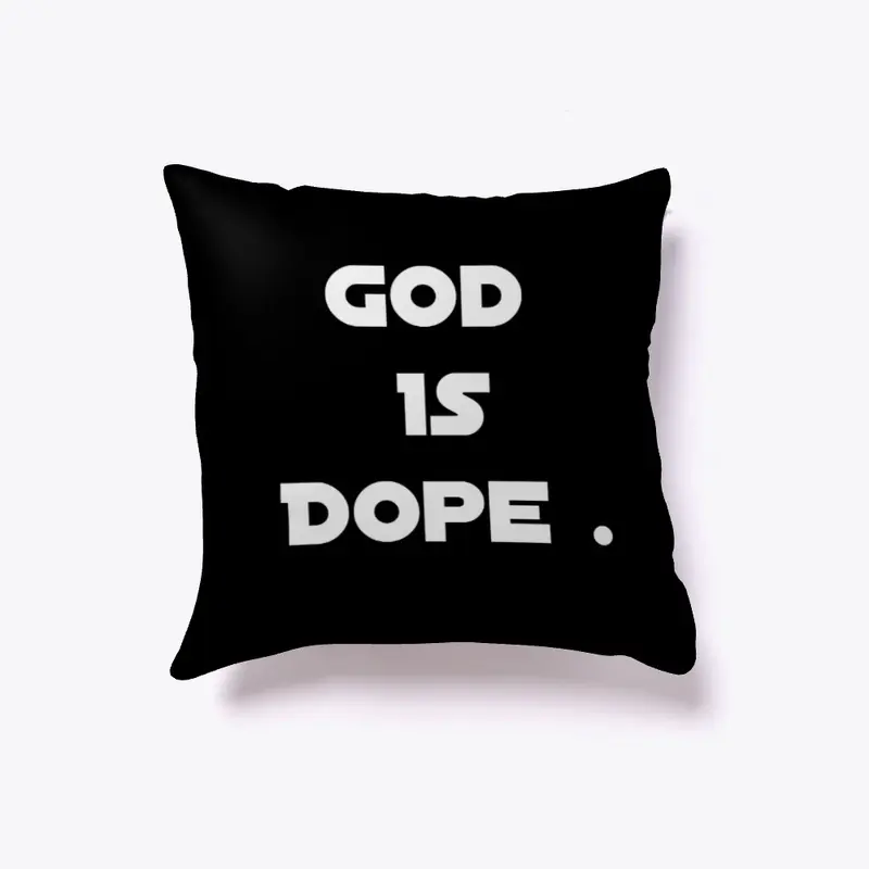 God Is Dope | Religious Shirt