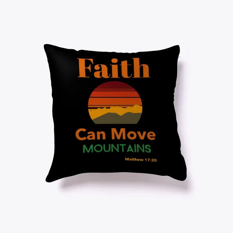 Faith Can Move Mountains