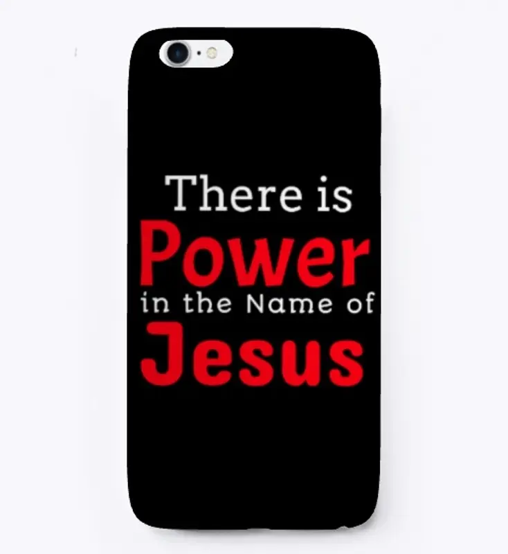 There is power in the name of Jesus