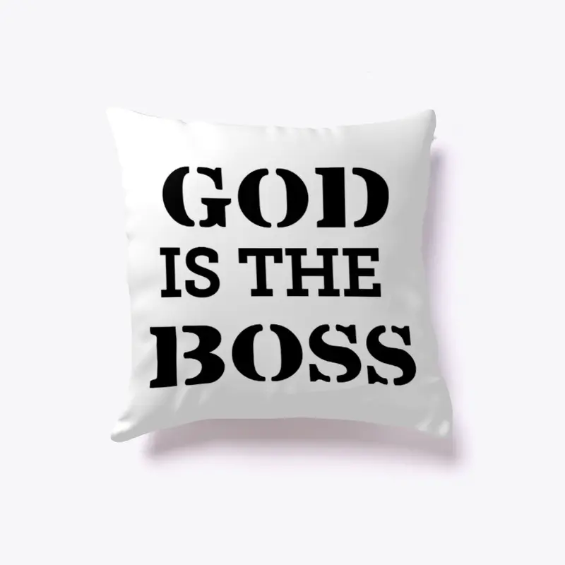 God is  The Boss , christian , faith 